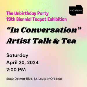 The UnBirthday Party "In Conversation" Artist Talk and Tea event on April 20, 2024